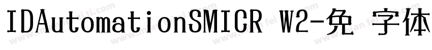 IDAutomationSMICR W2字体转换